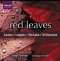 Red Leaves - Works by 20th Century Composers - Brunel Ensemble - Christopher Austin